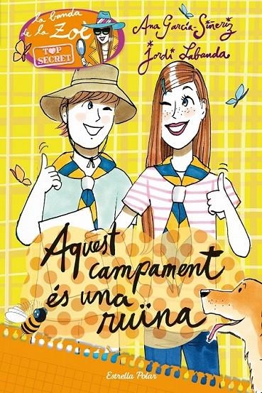 TOP SECRET 3. AQUEST CAMPAMENT ÉS UNA RUÏNA | 9788490573327 | ANA GARCÍA-SIÑERIZ | Llibreria Online de Banyoles | Comprar llibres en català i castellà online