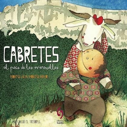 CABRETES AL PAÍS DE LES MERAVELLES | 9788493874360 | VILA GUTARRA, MONTSE | Llibreria Online de Banyoles | Comprar llibres en català i castellà online