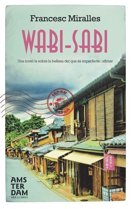 WABI-SABI | 9788415645009 | MIRALLES CONTIJOCH, FRANCESC | Llibreria L'Altell - Llibreria Online de Banyoles | Comprar llibres en català i castellà online - Llibreria de Girona