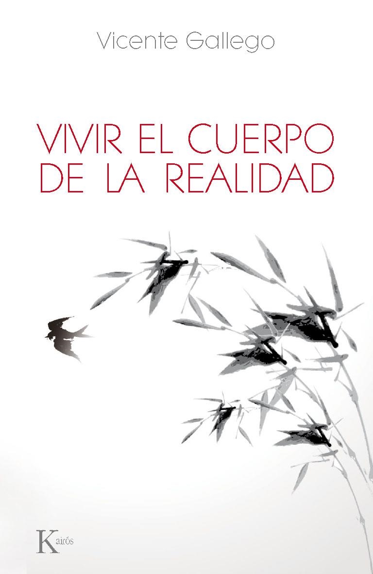 VIVIR EL CUERPO DE LA REALIDAD | 9788499883618 | GALLEGO BARRADO, VICENTE | Llibreria Online de Banyoles | Comprar llibres en català i castellà online