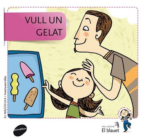 VULL UN GELAT | 9788415095347 | SOLER COBO, TERESA/VIU RODRÍGUEZ, MARIA/NADO SANJUÁN, VÍCTOR | Llibreria Online de Banyoles | Comprar llibres en català i castellà online