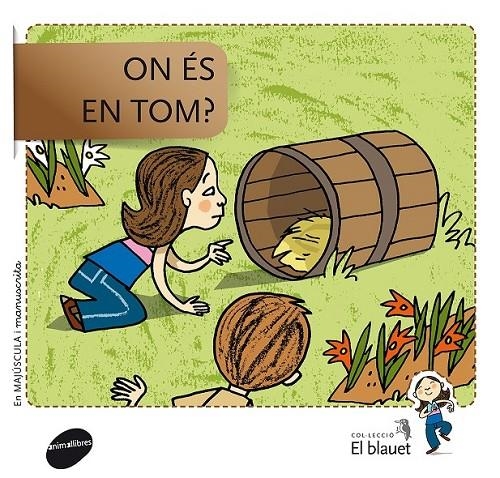 ON ÉS TOM? | 9788415095910 | SOLER COBO, TERESA/VIU RODRÍGUEZ, MARIA/NADO SANJUÁN, VÍCTOR | Llibreria Online de Banyoles | Comprar llibres en català i castellà online