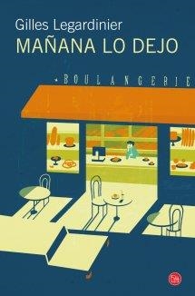 MAÑANA LO DEJO (BOLSILLO) | 9788466327800 | LEGARDINIER, GILLES | Llibreria Online de Banyoles | Comprar llibres en català i castellà online