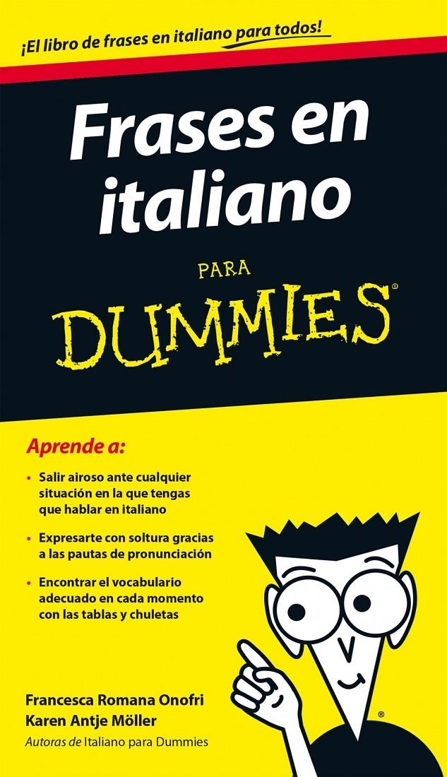 FRASES EN ITALIANO PARA DUMMIES | 9788432902017 | FRANCESCA ROMANA ONOFRI/KAREN ANTJE MÖLLER | Llibreria Online de Banyoles | Comprar llibres en català i castellà online