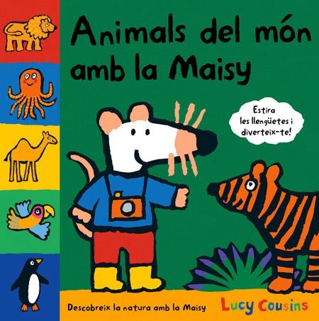 ANIMALS DEL MÓN AMB LA MAISY | 9788484882657 | COUSINS, LUCY | Llibreria L'Altell - Llibreria Online de Banyoles | Comprar llibres en català i castellà online - Llibreria de Girona