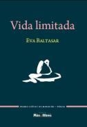 VIDA LIMITADA | 9788461668885 | BALTASAR, EVA | Llibreria L'Altell - Llibreria Online de Banyoles | Comprar llibres en català i castellà online - Llibreria de Girona