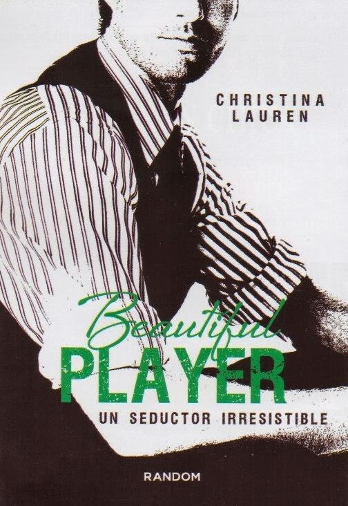 BEAUTIFUL PLAYER. UN SEDUCTOR IRRESISTIBLE | 9788415725510 | LAUREN,CHRISTINA | Llibreria Online de Banyoles | Comprar llibres en català i castellà online