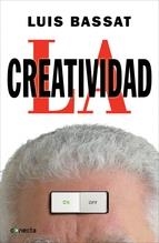 CREATIVIDAD, LA | 9788415431107 | BASSAT,LUIS | Llibreria Online de Banyoles | Comprar llibres en català i castellà online