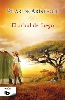 EL ÁRBOL DE FUEGO | 9788498729108 | DE ARISTEGUI PETIT, PILAR | Llibreria Online de Banyoles | Comprar llibres en català i castellà online