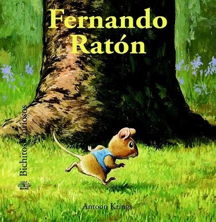 BICHITOS CURIOSOS. FERNANDO RATÓN | 9788498017618 | KRINGS, ANTOON | Llibreria Online de Banyoles | Comprar llibres en català i castellà online