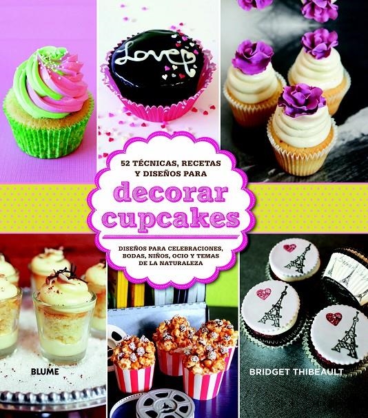 DECORAR CUPCAKES | 9788415317661 | THIBEAULT, BRIDGET | Llibreria Online de Banyoles | Comprar llibres en català i castellà online