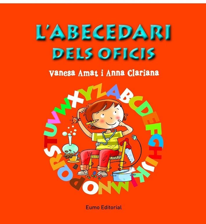 ABECEDARI DELS OFICIS L' | 9788497665049 | ANNA CLARIANA/VANESA AMAT | Llibreria Online de Banyoles | Comprar llibres en català i castellà online