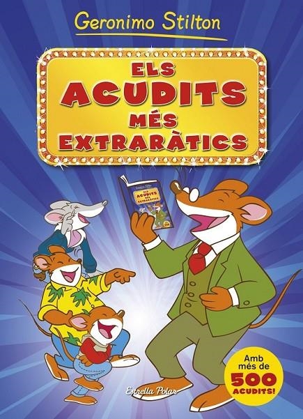 ACUDITS MÉS EXTRARÀTICS, ELS | 9788490573495 | STILTON, GERONIMO  | Llibreria Online de Banyoles | Comprar llibres en català i castellà online