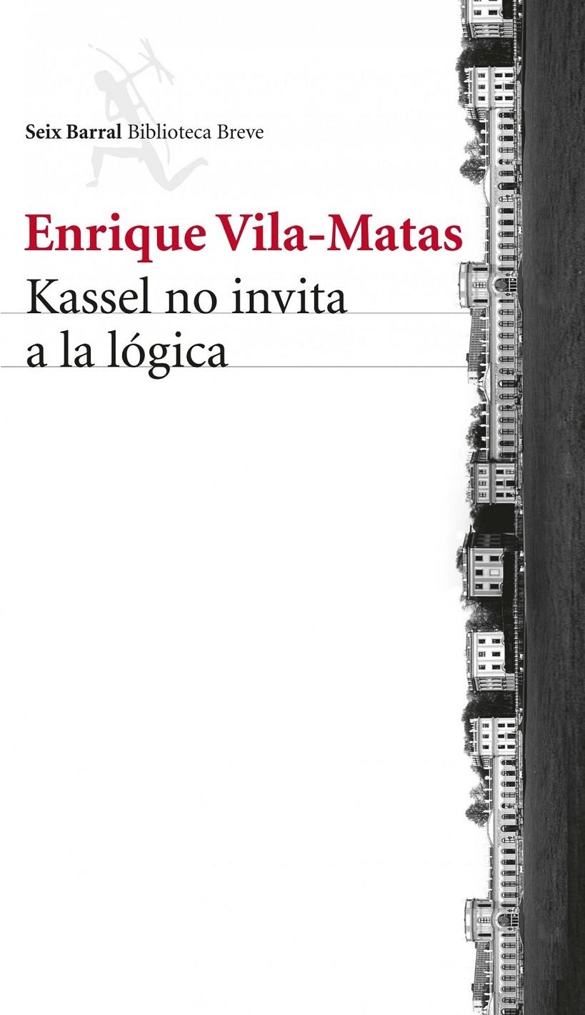 KASSEL NO INVITA A LA LÓGICA | 9788432221132 | VILA-MATAS, ENRIQUE  | Llibreria Online de Banyoles | Comprar llibres en català i castellà online