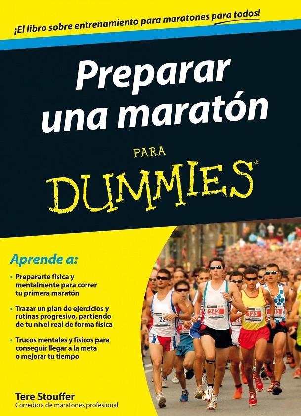 PREPARAR UNA MARATÓN PARA DUMMIES | 9788432902031 | STOUFFER, TERE  | Llibreria Online de Banyoles | Comprar llibres en català i castellà online