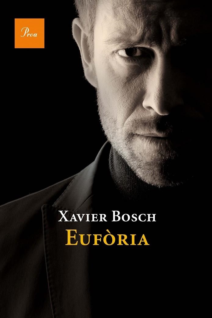 EUFÒRIA | 9788475884592 | XAVIER BOSCH | Llibreria Online de Banyoles | Comprar llibres en català i castellà online