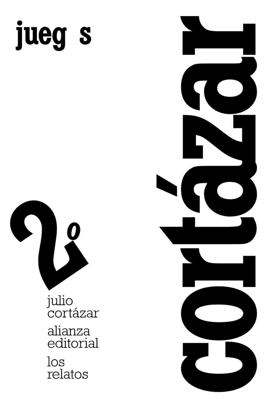 LOS RELATOS. 2. JUEGOS | 9788420609362 | CORTÁZAR, JULIO | Llibreria Online de Banyoles | Comprar llibres en català i castellà online