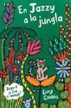 EN JAZZY A LA JUNGLA | 9788484880592 | COUSINS, LUCY | Llibreria L'Altell - Llibreria Online de Banyoles | Comprar llibres en català i castellà online - Llibreria de Girona