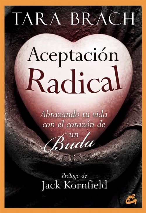 ACEPTACIÓN RADICAL | 9788484455059 | BRACH, TARA | Llibreria Online de Banyoles | Comprar llibres en català i castellà online