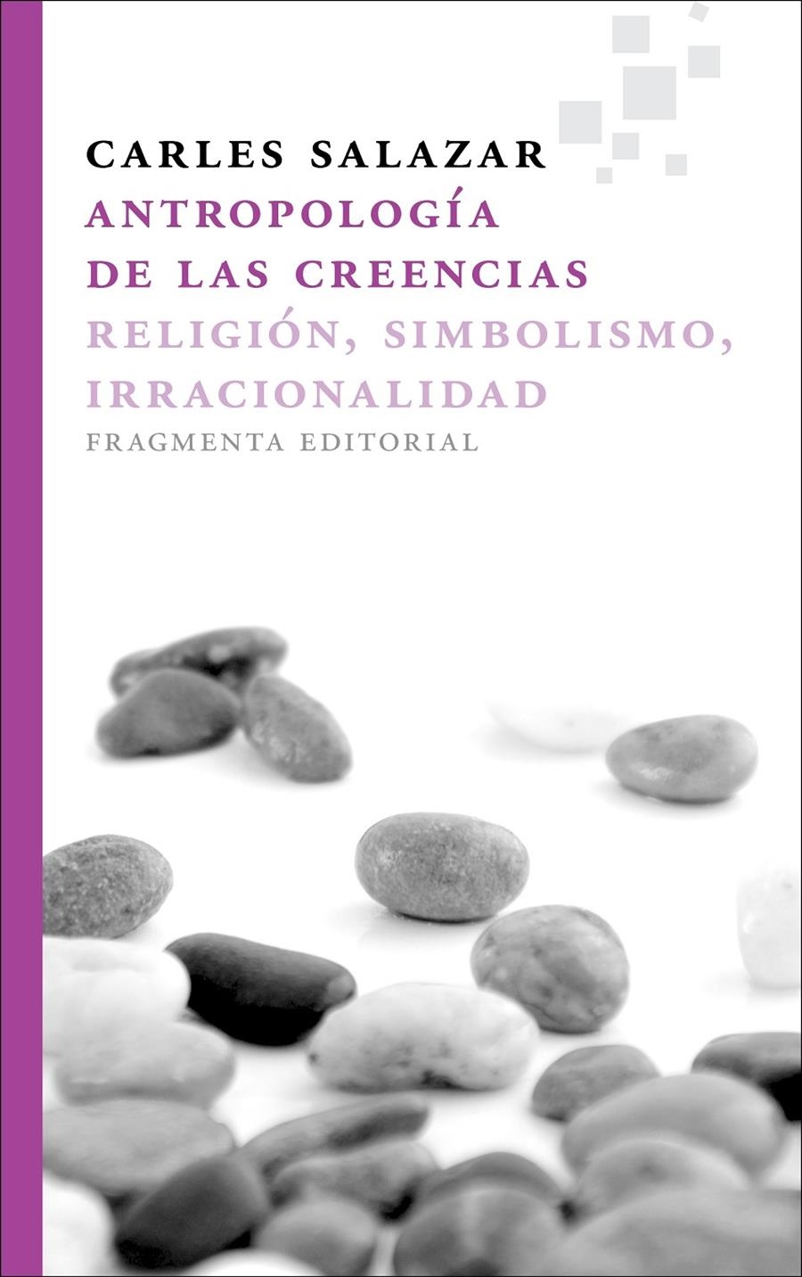 ANTROPOLOGÍA DE LAS CREENCIAS | 9788415518006 | SALAZAR CARRASCO, CARLES | Llibreria Online de Banyoles | Comprar llibres en català i castellà online