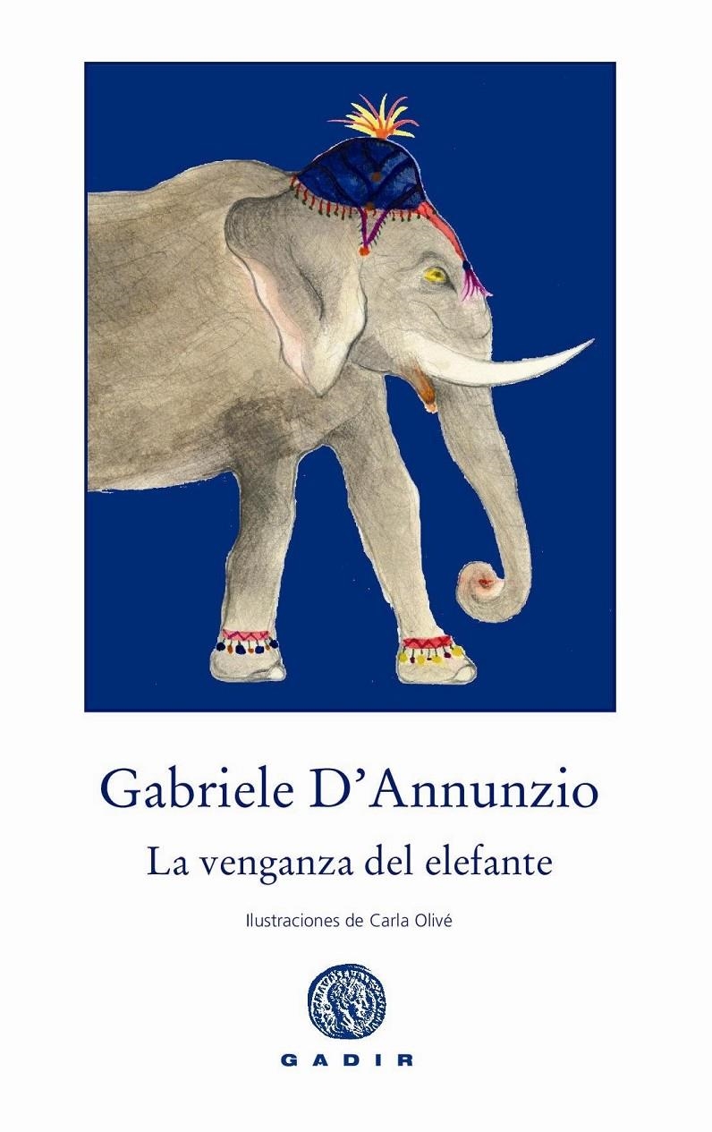 VENGANZA DEL ELEFANTE, LA | 9788494146633 | D'ANNUNZIO, GABRIELE | Llibreria L'Altell - Llibreria Online de Banyoles | Comprar llibres en català i castellà online - Llibreria de Girona