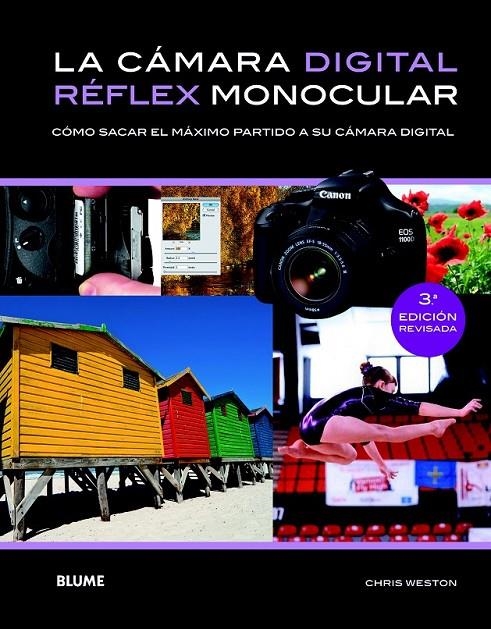 CÁMARA DIGITAL RÉFLEX MONOCULAR | 9788415317739 | WESTON, CHRIS | Llibreria Online de Banyoles | Comprar llibres en català i castellà online