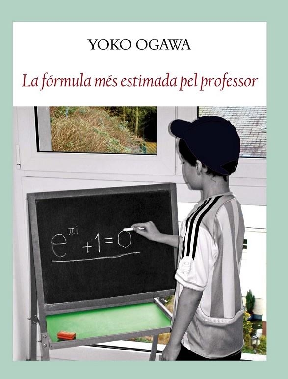 FÓRMULA MÉS ESTIMADA PEL PROFESOR, LA | 9788494147593 | OGAWA, YOKO | Llibreria Online de Banyoles | Comprar llibres en català i castellà online