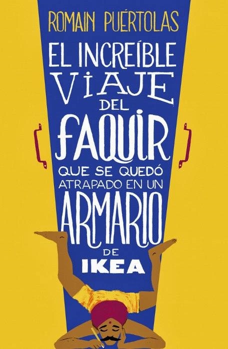 EL INCREÍBLE VIAJE DEL FAQUIR QUE SE QUEDÓ ATRAPADO EN UN ARMARIO DE IKEA | 9788425351969 | PUERTOLAS,ROMAIN | Llibreria Online de Banyoles | Comprar llibres en català i castellà online