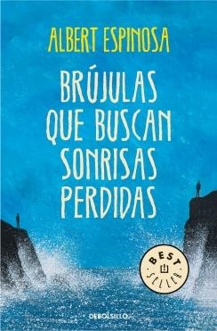 BRÚJULAS QUE BUSCAN SONRISAS PERDIDAS | 9788490327418 | ESPINOSA,ALBERT | Llibreria Online de Banyoles | Comprar llibres en català i castellà online