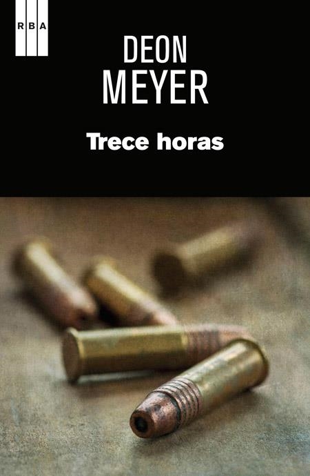 TRECE HORAS | 9788490561027 | MEYER , DEON | Llibreria Online de Banyoles | Comprar llibres en català i castellà online