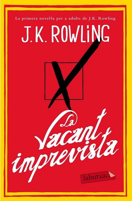 VACANT IMPREVISTA, LA | 9788499308142 | JOANNE K. ROWLING | Llibreria Online de Banyoles | Comprar llibres en català i castellà online