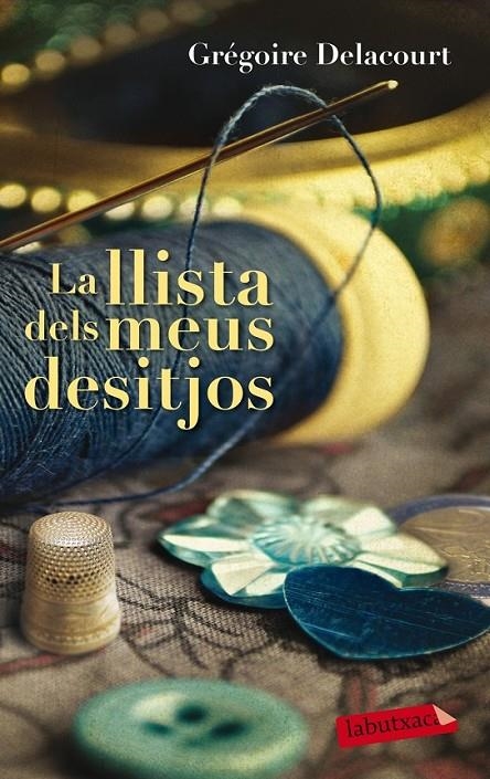 LLISTA DELS MEUS DESITJOS, LA | 9788499308418 | DELACOURT GRÉGOIRE  | Llibreria Online de Banyoles | Comprar llibres en català i castellà online