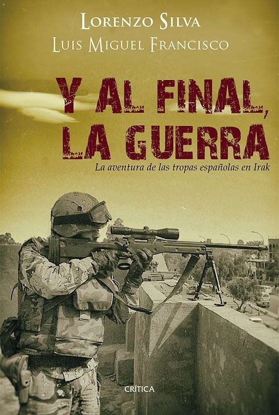 Y AL FINAL, LA GUERRA | 9788498926729 | SILVA, LORENZO / FRANCISCO, LUIS MIGUEL  | Llibreria Online de Banyoles | Comprar llibres en català i castellà online