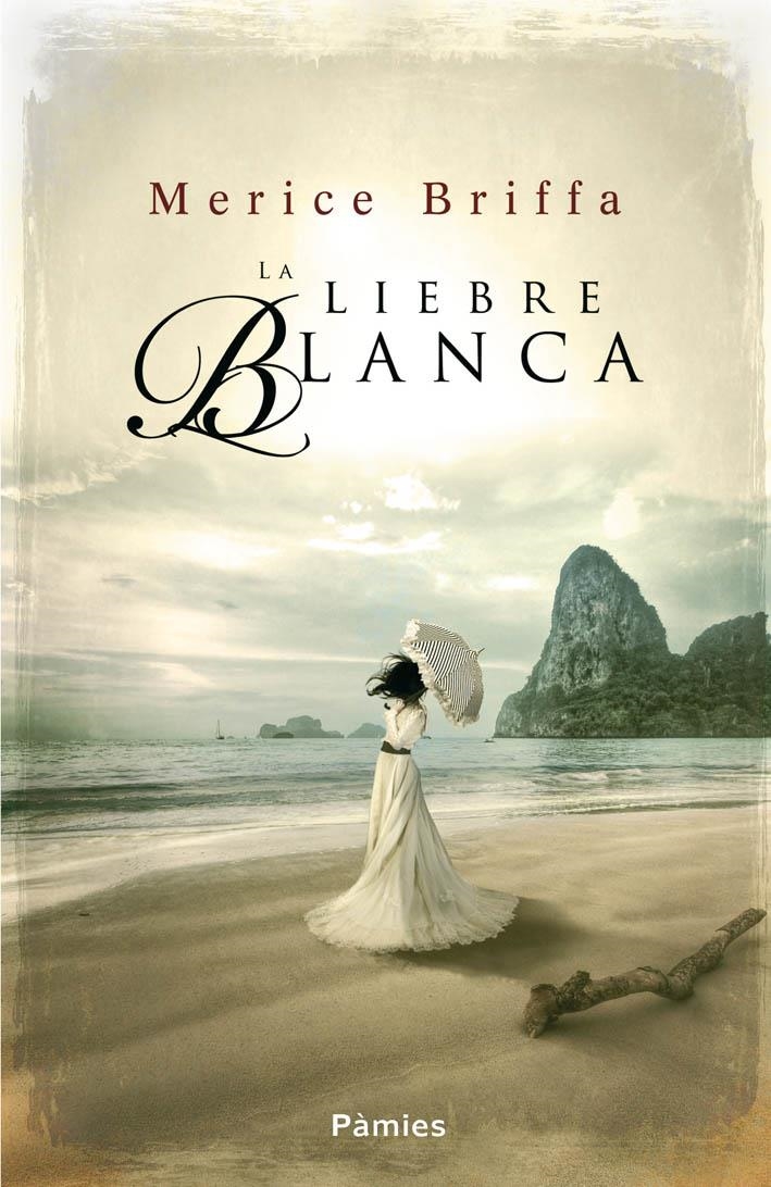 LIEBRE BLANCA, LA | 9788415433309 | BRIFFA, MERICE | Llibreria Online de Banyoles | Comprar llibres en català i castellà online