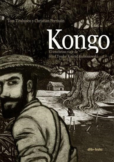 KONGO | 9788415850274 | TIRABOSCO, TOM/PERRISSIN, CHRISTIAN | Llibreria Online de Banyoles | Comprar llibres en català i castellà online