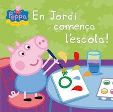 EN JORDI COMENÇA L'ESCOLA! (LA PORQUETA PEPA) | 9788448837853 | Llibreria Online de Banyoles | Comprar llibres en català i castellà online