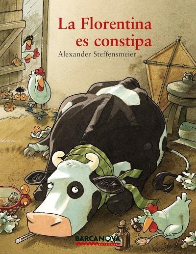 FLORENTINA ES CONSTIPA, LA | 9788448929701 | STEFFENSMEIER, ALEXANDER | Llibreria Online de Banyoles | Comprar llibres en català i castellà online