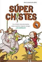 SÚPERCHISTES 4. LOS CHISTES MÁS ALUCINANTES SOBRE NUESTROS MEJORES AMIGOS: LOS A | 9788490431580 | LOPEZ LOPEZ,ALEX/CLUA SARRO,PAU | Llibreria L'Altell - Llibreria Online de Banyoles | Comprar llibres en català i castellà online - Llibreria de Girona