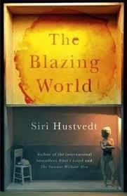 BLAZING WORLD, THE | 9781444779639 | HUSTVEDT, SIRI | Llibreria Online de Banyoles | Comprar llibres en català i castellà online