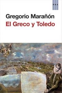 GRECO Y TOLEDO, EL | 9788490561126 | MARAÑÓN, GREGORIO | Llibreria Online de Banyoles | Comprar llibres en català i castellà online