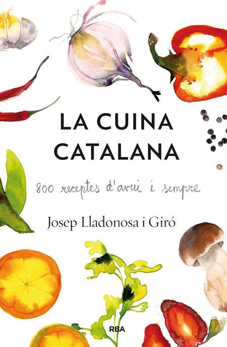 LA CUINA CATALANA | 9788482646435 | LLADONOSA , JOSEP | Llibreria Online de Banyoles | Comprar llibres en català i castellà online