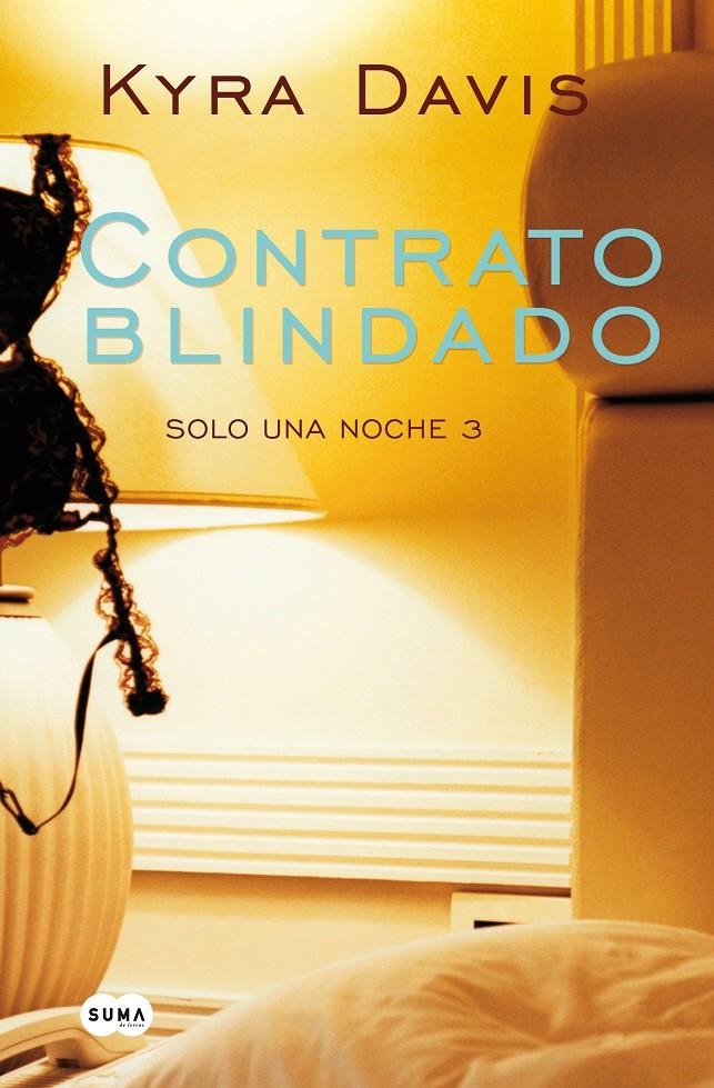 CONTRATO BLINDADO (SOLO UNA NOCHE III) | 9788483655726 | KYRA DAVIS | Llibreria Online de Banyoles | Comprar llibres en català i castellà online