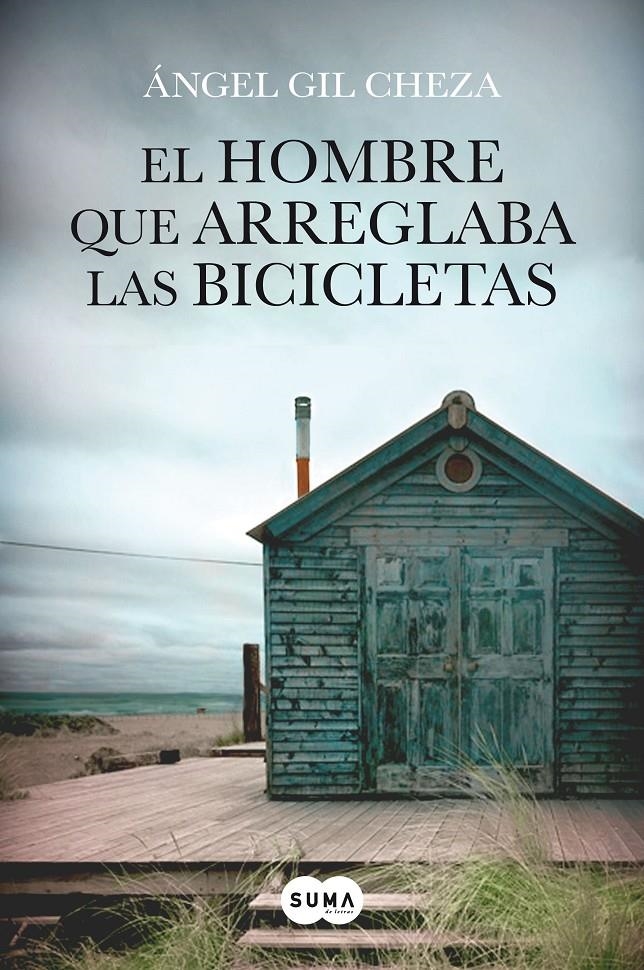 EL HOMBRE QUE ARREGLABA LAS BICICLETAS | 9788483656372 | GIL CHEZA, ANGEL | Llibreria Online de Banyoles | Comprar llibres en català i castellà online