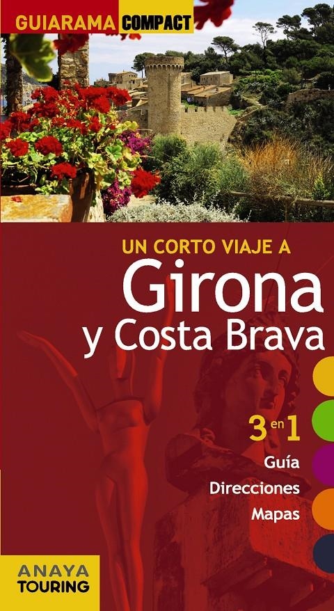 GIRONA Y COSTA BRAVA | 9788499356099 | FONALLERAS I CODONY, JOSÉ MARÍA/MEDINA BAÑÓN, IGNACIO | Llibreria L'Altell - Llibreria Online de Banyoles | Comprar llibres en català i castellà online - Llibreria de Girona