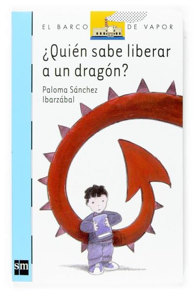 BVA.138 ¿QUIEN SABE LIBERAR A UN DRAGON? | 9788467516241 | SÁNCHEZ MARTINEZ, PALOMA | Llibreria L'Altell - Llibreria Online de Banyoles | Comprar llibres en català i castellà online - Llibreria de Girona