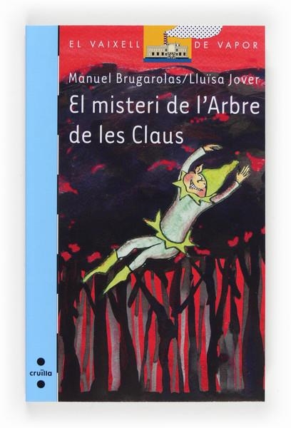 C-VVB.189 EL MISTERI DE L'ARBRE DE LES C | 9788466134132 | BRUGAROLAS I MASLLORENS, MANUEL | Llibreria Online de Banyoles | Comprar llibres en català i castellà online