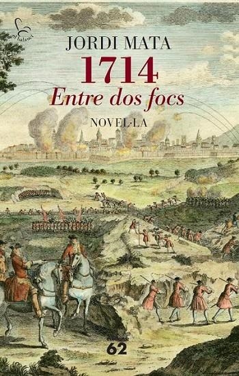 1714. ENTRE DOS FOCS | 9788429772814 | MATA VIADIU, JORDI  | Llibreria Online de Banyoles | Comprar llibres en català i castellà online