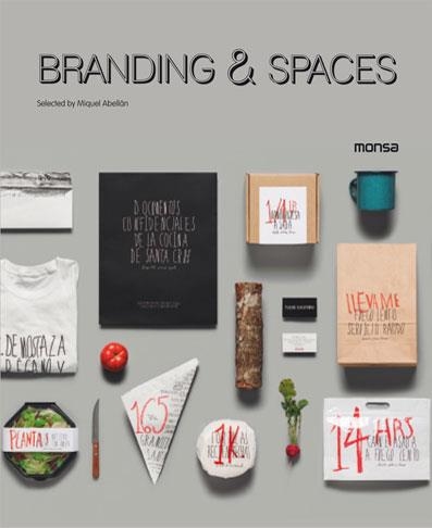 BRANDING & SPACES | 9788415829386 | ABELLÁN, MIQUEL (SELECTED BY) | Llibreria Online de Banyoles | Comprar llibres en català i castellà online