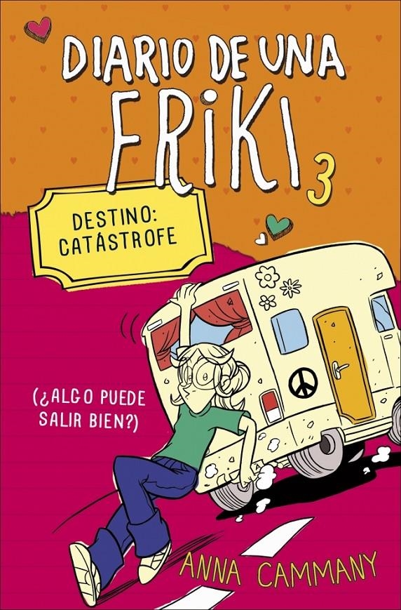 DIARIO DE UNA FRIKI 3. DESTINO: CATÁSTROFE (¿ALGO PUEDE SALIR BIEN?) | 9788490431153 | LOPEZ LOPEZ,ALEX/CAMMANY,ANNA | Llibreria Online de Banyoles | Comprar llibres en català i castellà online