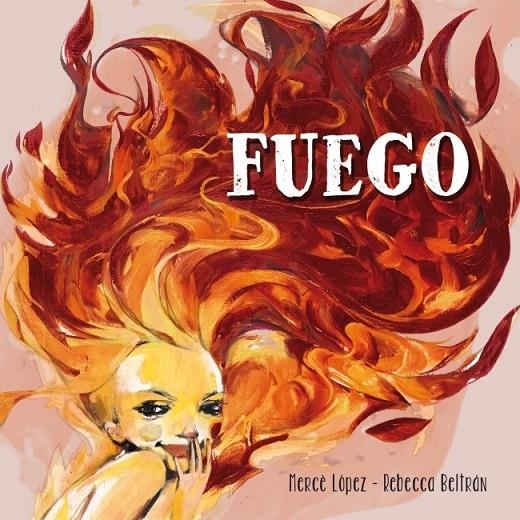 FUEGO | 9788448837181 | BELTRAN JIMENEZ,REBECCA/LOPEZ ASCANIO,ME | Llibreria Online de Banyoles | Comprar llibres en català i castellà online